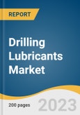 Drilling Lubricants Market Size, Share & Trends Analysis Report by Technique (Down The Hole Drills/Rotary Air Blast Drilling, Diamond Drilling), End-use (Mining, Oil & Gas), Region, and Segment Forecasts, 2024-2030- Product Image