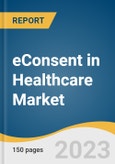 eConsent in Healthcare Market Size, Share & Trends Analysis Report by Platform (Cloud-based, Web-based), Enrollment Type (On-site, Remote), Form Type, Region, and Segment Forecasts, 2024-2030- Product Image