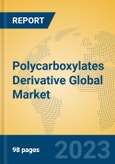 Polycarboxylates Derivative Global Market Insights 2023, Analysis and Forecast to 2028, by Manufacturers, Regions, Technology, Application, Product Type- Product Image