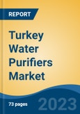 Turkey Water Purifiers Market By Type, By Technology, By End Use, By Sales Channel, By Region, By Company, Forecast & Opportunities, 2018-2028F- Product Image