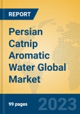 Persian Catnip Aromatic Water Global Market Insights 2023, Analysis and Forecast to 2028, by Manufacturers, Regions, Technology, Application, Product Type- Product Image