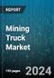 Mining Truck Market by Type, Drive System, Dumping Type, Capacity, Application - Global Forecast 2025-2030 - Product Image