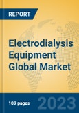 Electrodialysis Equipment Global Market Insights 2023, Analysis and Forecast to 2028, by Manufacturers, Regions, Technology, Application, Product Type- Product Image