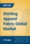 Shirting Apparel Fabric Global Market Insights 2023, Analysis and Forecast to 2028, by Manufacturers, Regions, Technology, Application, Product Type - Product Thumbnail Image