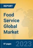 Food Service Global Market Insights 2023, Analysis and Forecast to 2028, by Market Participants, Regions, Technology, Application, Product Type- Product Image