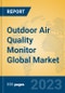 Outdoor Air Quality Monitor Global Market Insights 2023, Analysis and Forecast to 2028, by Manufacturers, Regions, Technology, Product Type - Product Thumbnail Image