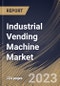 Industrial Vending Machine Market Size, Share & Industry Trends Analysis Report By End-use, By Product, By Type (Coil Vending Machine, Carousel Vending Machine, Cabinet Vending Machine and Others), By Regional Outlook and Forecast, 2023 - 2029 - Product Thumbnail Image