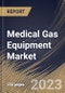 Medical Gas Equipment Market Size, Share & Industry Trends Analysis Report By Product, By End Use, By Regional Outlook and Forecast, 2023 - 2029 - Product Thumbnail Image