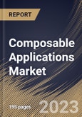 Composable Applications Market Size, Share & Industry Trends Analysis Report By Offering (Platform and Services), By Vertical, By Regional Outlook and Forecast, 2023 - 2029- Product Image