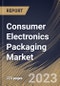 Consumer Electronics Packaging Market Size, Share & Industry Trends Analysis Report By Type, By Material Type (Paper & Paperboard, Plastic and Others), By Application, By Regional Outlook and Forecast, 2023 - 2029 - Product Thumbnail Image