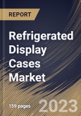 Refrigerated Display Cases Market Size, Share & Industry Trends Analysis Report By Product Type (Plug In and Remote), By Design (Vertical, Horizontal and Hybrid & Semi-Vertical), By Regional Outlook and Forecast, 2023 - 2029- Product Image