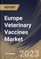 Europe Veterinary Vaccines Market Size, Share & Industry Trends Analysis Report By Route of Administration, By Type, By Technology, By Distribution Channel (Veterinary Hospitals, Veterinary Clinics and Retail Pharmacies), By Country and Growth Forecast, 2023 - 2029 - Product Image