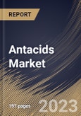 Antacids Market Size, Share & Industry Trends Analysis Report By Formulation Type (Tablets, Liquids and Others), By Mechanism of Action (Non-systemic and Systemic), By Distribution Channel, By Regional Outlook and Forecast, 2023 - 2029- Product Image