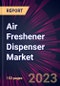 Air Freshener Dispenser Market 2023-2027 - Product Thumbnail Image