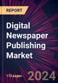 Digital Newspaper Publishing Market 2024-2028- Product Image