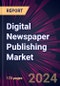 Digital Newspaper Publishing Market 2024-2028 - Product Thumbnail Image