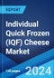 Individual Quick Frozen (IQF) Cheese Market by Product (Mozzarella, Cheddar, Parmesan, and Others), Source (Cow Cheese, Goat Cheese), Type (Standard of Identity (SOI) Cheese, Non-standard of Identity (SOI) Cheese), and Region 2024-2032 - Product Thumbnail Image
