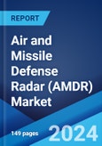 Air and Missile Defense Radar (AMDR) Market by Platform (Ground-based, Naval- based, Airborne-based), Range (Short Range, Medium Range, Long Range and Strategic System), Application (Ballistic Missile Defense, Conventional), and Region 2024-2032- Product Image