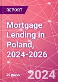 Mortgage Lending in Poland, 2024-2026- Product Image