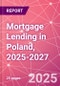 Mortgage Lending in Poland, 2025-2027 - Product Thumbnail Image