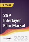 SGP Interlayer Film Market: Trends, Opportunities and Competitive Analysis 2023-2028- Product Image