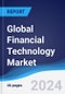 Global Financial Technology (FinTech) Market Summary, Competitive Analysis and Forecast to 2028 - Product Thumbnail Image