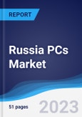 Russia PCs Market Summary, Competitive Analysis and Forecast to 2027- Product Image