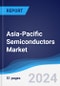 Asia-Pacific (APAC) Semiconductors Market Summary, Competitive Analysis and Forecast to 2028 - Product Thumbnail Image