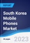 South Korea Mobile Phones Market Summary, Competitive Analysis and Forecast to 2027 - Product Thumbnail Image