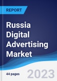 Russia Digital Advertising Market Summary, Competitive Analysis and Forecast to 2027- Product Image