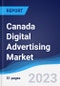 Canada Digital Advertising Market Summary, Competitive Analysis and Forecast to 2027 - Product Thumbnail Image