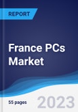 France PCs Market Summary, Competitive Analysis and Forecast to 2027- Product Image