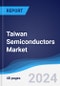 Taiwan Semiconductors Market Summary, Competitive Analysis and Forecast to 2028 - Product Thumbnail Image