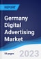 Germany Digital Advertising Market Summary, Competitive Analysis and Forecast to 2027 - Product Thumbnail Image