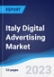 Italy Digital Advertising Market Summary, Competitive Analysis and Forecast to 2027 - Product Thumbnail Image