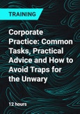 Corporate Practice: Common Tasks, Practical Advice and How to Avoid Traps for the Unwary- Product Image