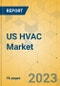 US HVAC Market - Focused Insights 2023-2028 - Product Image