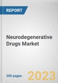 Neurodegenerative Drugs Market By Drug Class, By Indication, By Distribution Channel: Global Opportunity Analysis and Industry Forecast, 2021-2031- Product Image