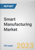 Smart Manufacturing Market By Component, By Application, By End-User: Global Opportunity Analysis and Industry Forecast, 2022-2031- Product Image