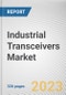 Industrial Transceivers Market By Technology, By Application: Global Opportunity Analysis and Industry Forecast, 2021-2031 - Product Thumbnail Image