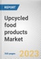 Upcycled food products Market By Type, By Source, By Distribution Channel: Global Opportunity Analysis and Industry Forecast, 2021-2031 - Product Thumbnail Image