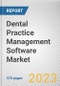 Dental Practice Management Software Market By Delivery Mode, By Application, By End User: Global Opportunity Analysis and Industry Forecast, 2023-2032 - Product Thumbnail Image