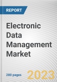 Electronic Data Management Market By Offering, By Deployment Type, By Organization Size, By End-user: Global Opportunity Analysis and Industry Forecast, 2021-2031- Product Image