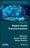 Digital Health Communications. Edition No. 1 - Product Image