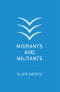 Migrants and Militants. Edition No. 1 - Product Thumbnail Image