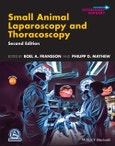 Small Animal Laparoscopy and Thoracoscopy. Edition No. 2. AVS Advances in Veterinary Surgery- Product Image