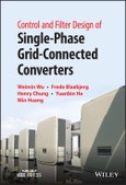 Control and Filter Design of Single-Phase Grid-Connected Converters. Edition No. 1- Product Image