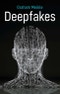 Deepfakes. Edition No. 1 - Product Thumbnail Image