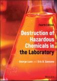 Destruction of Hazardous Chemicals in the Laboratory. Edition No. 4- Product Image