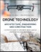 Drone Technology in Architecture, Engineering and Construction. A Strategic Guide to Unmanned Aerial Vehicle Operation and Implementation. Edition No. 1 - Product Thumbnail Image